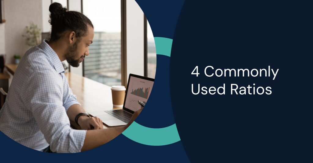 4 Commonly Used Ratios
