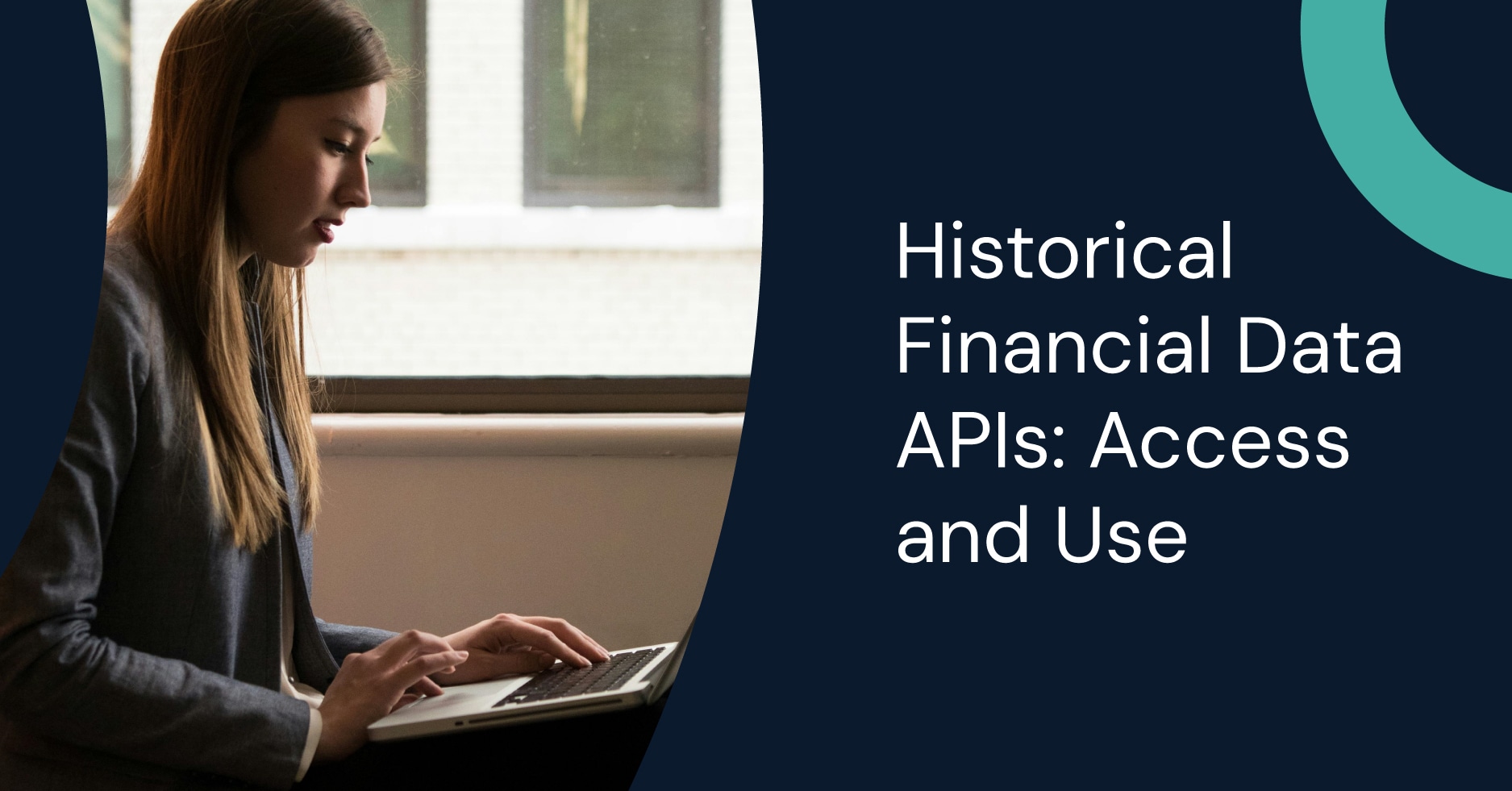 Historical Financial Data APIs: Access and Use
