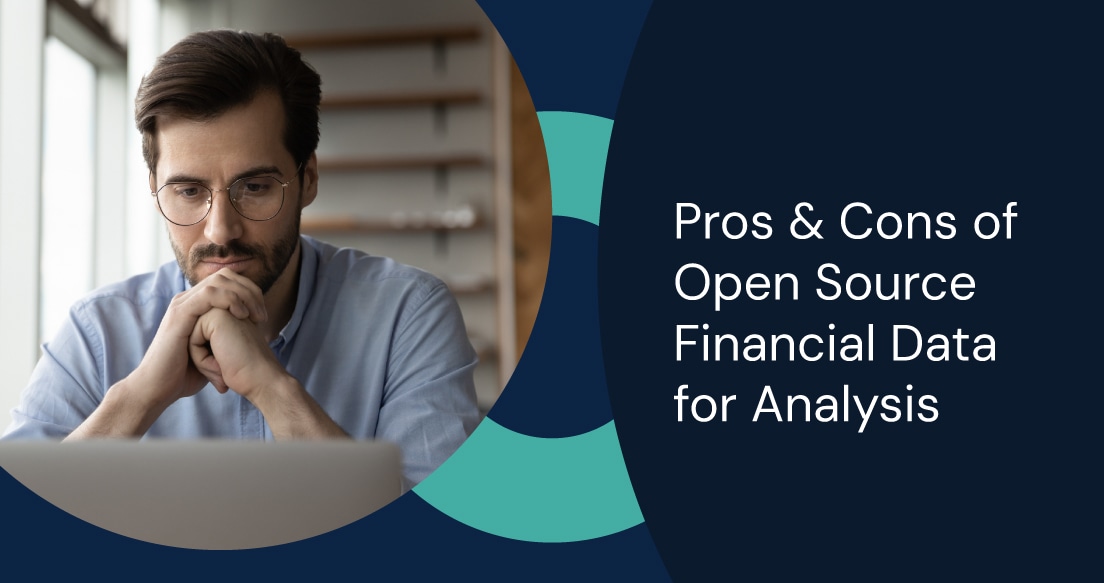 Pros & Cons of Open Source Financial Data for Analysis
