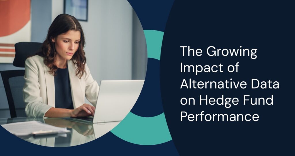 The Growing Impact of Alternative Data on Hedge Fund Performance