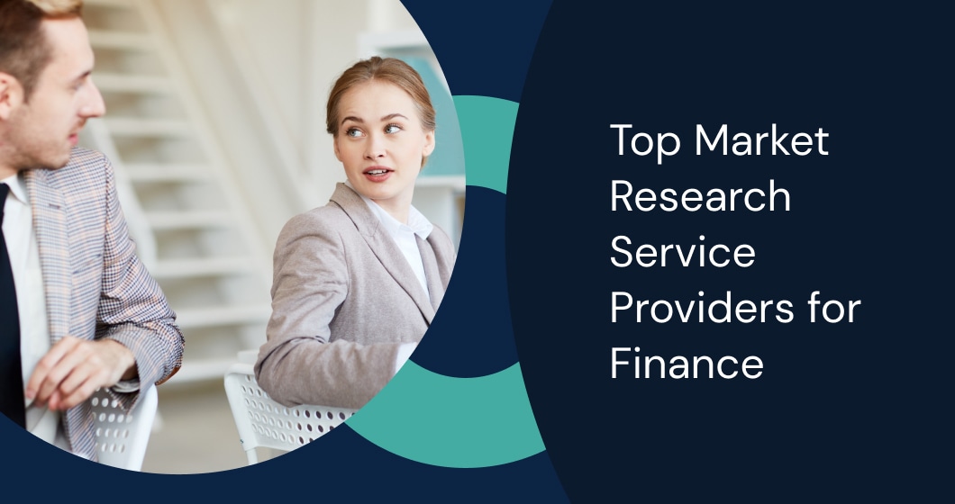 Top Market Research Service Providers for Finance