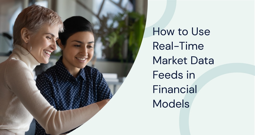 How to Use Real-Time Market Data Feeds in Financial Models