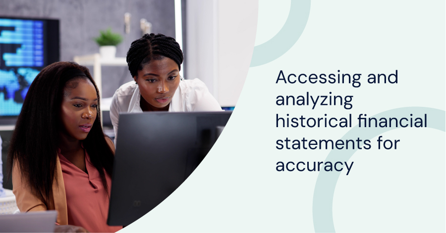 Accessing and Analyzing Historical Financial Statements for Accuracy