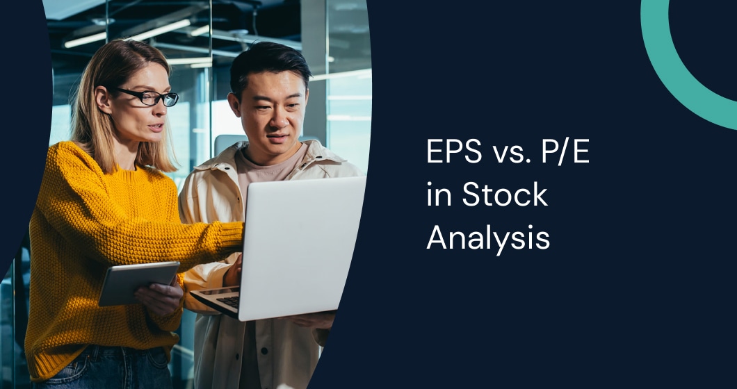 How to analyze stocks using EPS and P/E with steps to assess earnings, valuation, and investment strategy.
