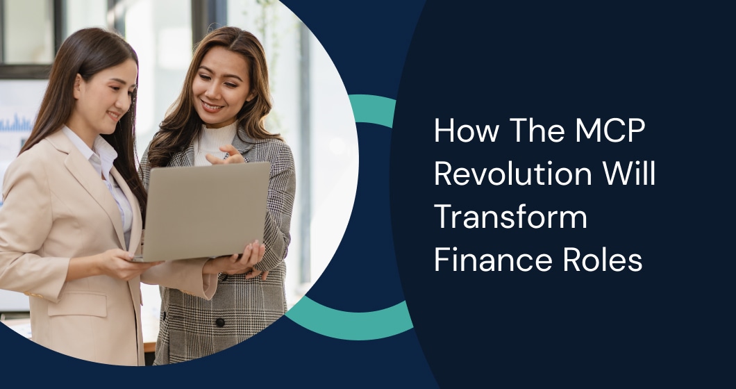 The MCP Revolution: How Model Context Protocol Will Transform Finance Roles