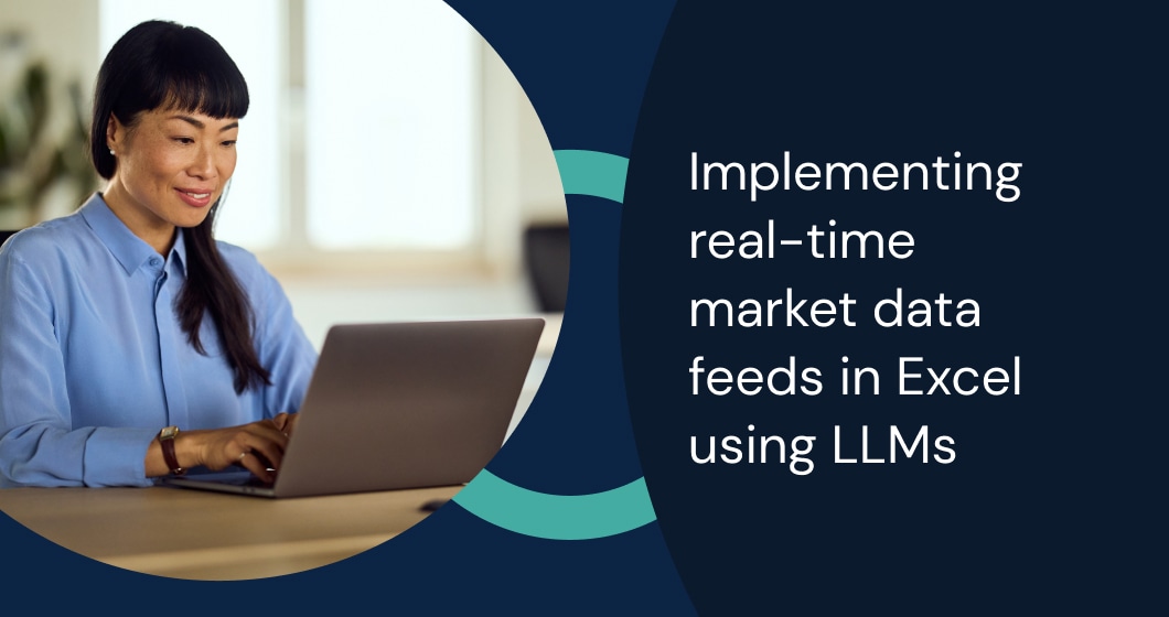 Implementing Real-Time Market Data Feeds in Excel Using LLMs